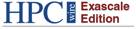 HPCwire Exascale Edition