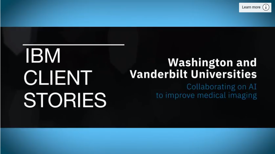 Washington and Vanderbilt Universities Collaborating on AI to Improve Medical Imaging