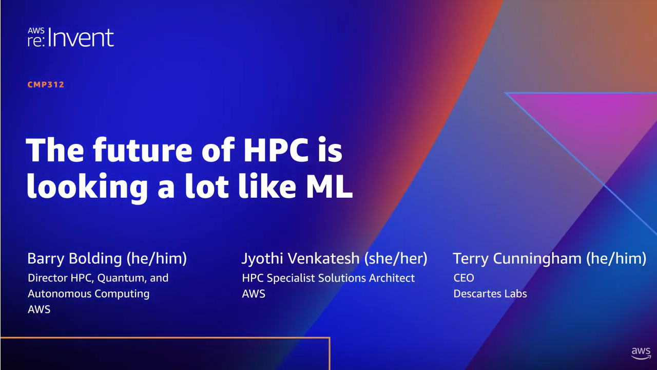 AWS re:Invent 2021 – The future of HPC is looking a lot like ML