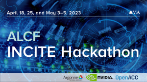 Applications Due March 8 for ALCF INCITE Hackathon 2023