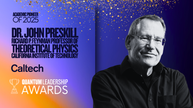 John Preskill receives 2025 Academic Pioneer in Quantum Award